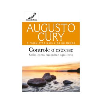 Livro Controle o Estresse Augusto Cury