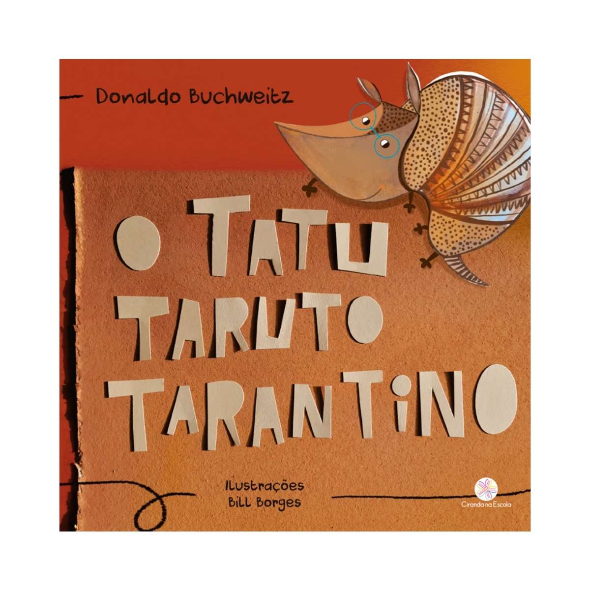 A Nova Toca do Tatu Taruto - Livraria da Vila