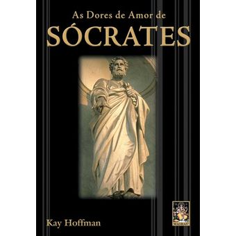 Livro as Dores de Amor de Sócrates