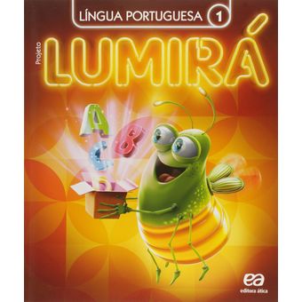 Livro Projeto Lumirá Língua Portuguesa 1° Ano
