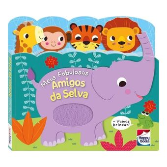 Livro Infantil - Carinhas Felizes - Meus Fabulosos Amigos da Selva - Happy Books